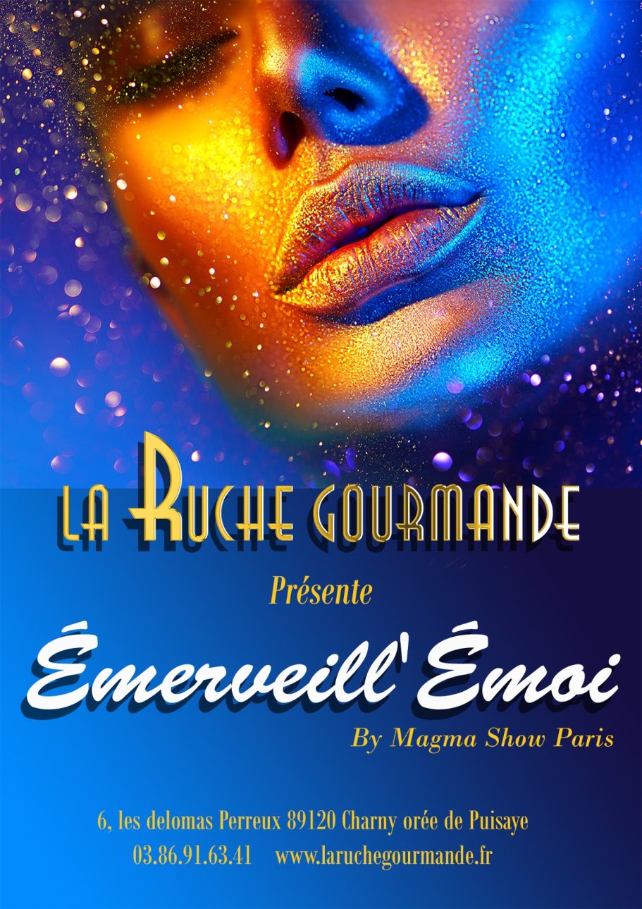 Cabaret La Ruche Gourmande https://www.laruchegourmande.fr/ Téléphone : 03 86 91 63 41 Affiche colorée de l'événement "Émerveil' Émoi" de La Ruche Gourmande.